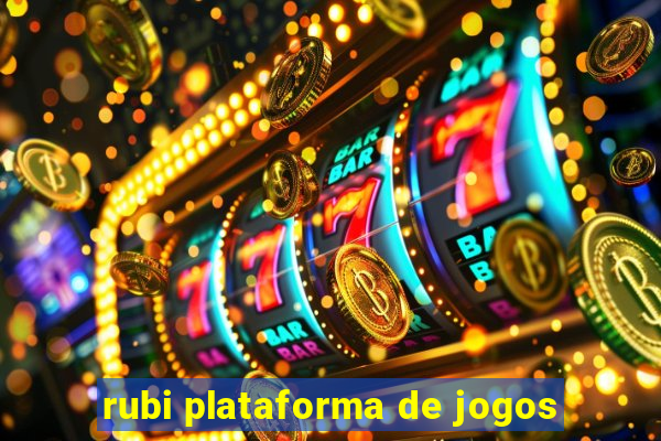 rubi plataforma de jogos